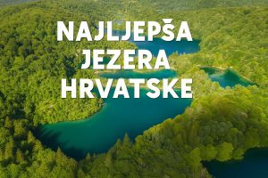 Najljepša jezera Hrvatske