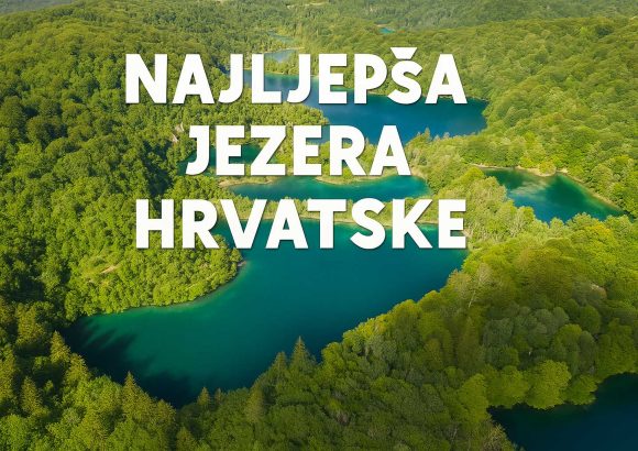 Najljepša jezera Hrvatske