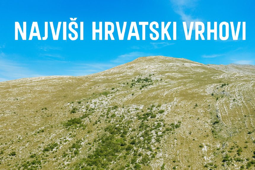 najviši hrvatski vrhovi